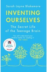 Inventing Ourselves The Secret Life of