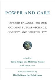 Power and Care Toward Balance for Our Common Future—Science, Society, and Spirituality