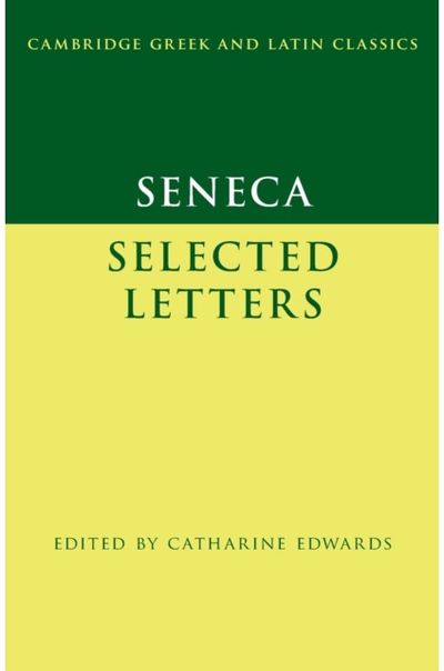 Seneca: Selected Letters