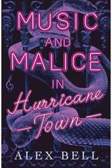 Music and Malice in Hurricane Town