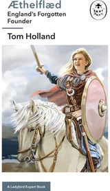 Æthelflæd: A England’s Forgotten