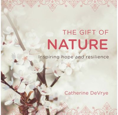 Gift of Nature Inspiring hope and