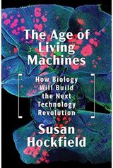 Age of Living How Biology Will