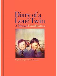 Diary of a Lone Twin A Memoir