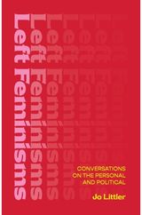 Left Feminisms Conversations on the