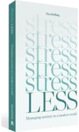 Stress Less Managing anxiety in