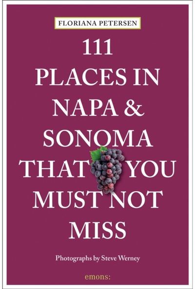 111 Places in Napa