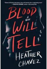 Blood Will Tell A Novel