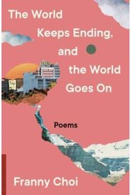 World Keeps Ending, and the World Goes On
