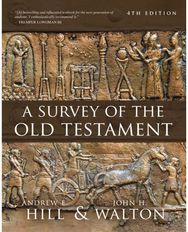 Survey of the Old Testament: Fourth Edition Fourth Edition
