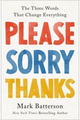 Please, Sorry, The Three Words That