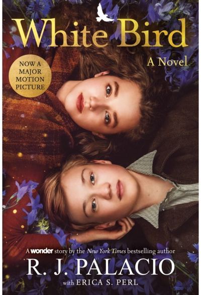 White Bird: A Novel Based on the Graphic