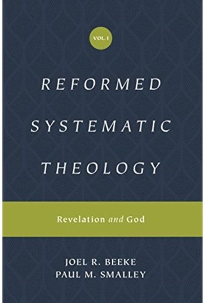 Reformed Systematic Theology, Volume 1 Revelation and God