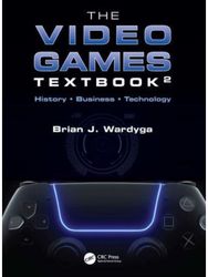 Video Games Textbook: History • Business • Technology History • Business • Technology