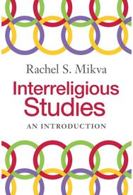 Interreligious Studies: An Introduction An Introduction