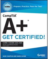 CompTIA A+ CertMike: Core 1 Exam 220-1101