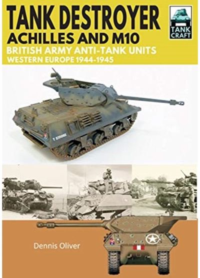Tank Destroyer Achilles and M10,