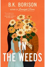 In the Weeds: The Sweetest Grumpy x Sunshine Romance! The Sweetest Grumpy x Sunshine Romance!
