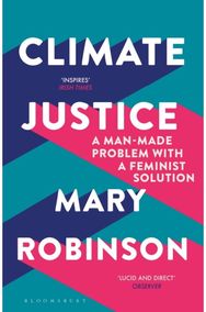 Climate Justice A Man-Made Problem With a Feminist Solution