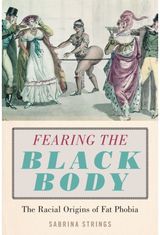 Fearing the Black Body The Racial Origins