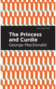 Princess and Curdie A Pastrol Novel