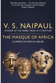 Masque of Africa Glimpses of African Belief