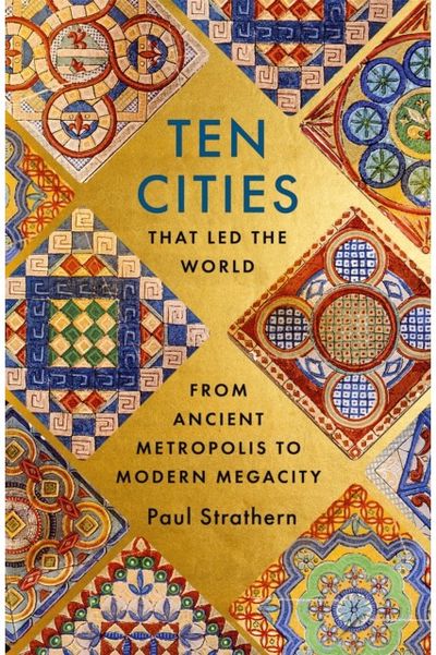 Ten Cities that Led From Ancient
