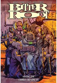 Bitter Root Volume 1: Family Business