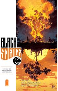 Black Science Volume 9: No Authority But Yourself