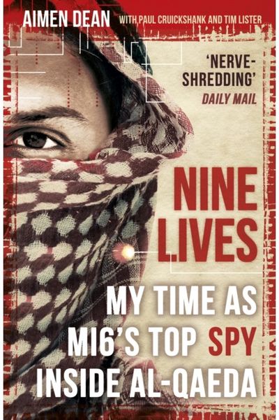 Nine Lives My Time As MI6's Top