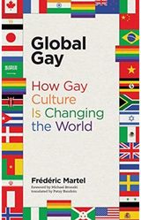 Global Gay How Gay Culture Is