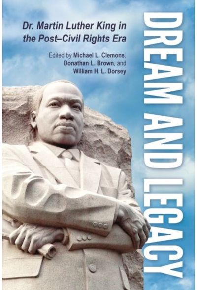 Dream and Legacy Dr. Martin Luther