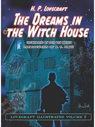 Dreams in the Witch House Lovecraft Illustrated