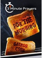 3 - Minute Prayers