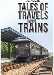 Tales of Travels and Trains