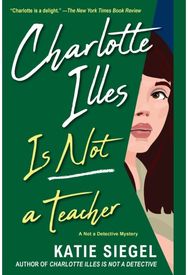 Charlotte Illes Is Not a Teacher