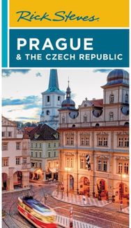 Rick Steves Prague & the Czech Republic (Twelfth Edition)