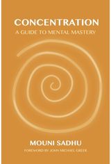 Concentration A Guide to Mental