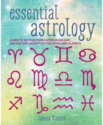 Essential Astrology Learn to be Your Own