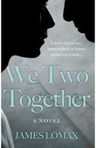 We Two Together: A Novel A Novel