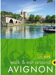 Avignon Walk and Eat Sunflower Walking Guide Pocket-sized, full-colour guide to Avignon, ideal for an active short break.