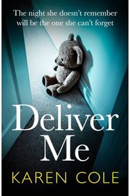 Deliver Me An absolutely gripping thriller with an unbelievable twist!