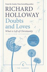 Doubts and Loves What is Left of Christianity