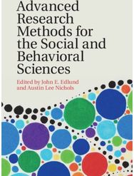 Advanced Research Methods for the Social and Behavioral Sciences