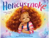 Honeysmoke A Story of Finding