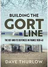Building the Gort Line The Bef and its