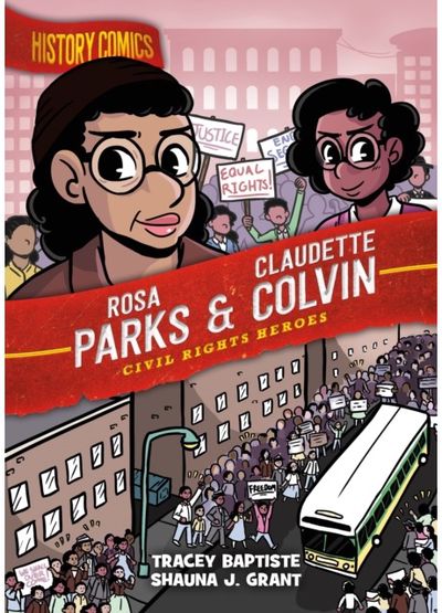 History Comics: Rosa Parks & Claudette Colvin Civil Rights Heroes