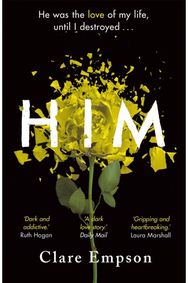 Him A dark and gripping love story with a heartbreaking and shocking ending