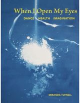 When I Open My Eyes Dance Health