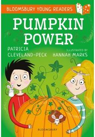 Pumpkin Power: A Bloomsbury Young Reader Gold Book Band